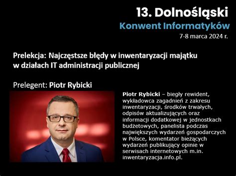 Piotr Rybicki Na Dolno L Skim Konwencie Informatyk W