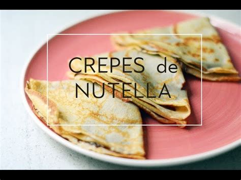 Arriba Imagen Receta Para Crepas De Nutella Abzlocal Mx