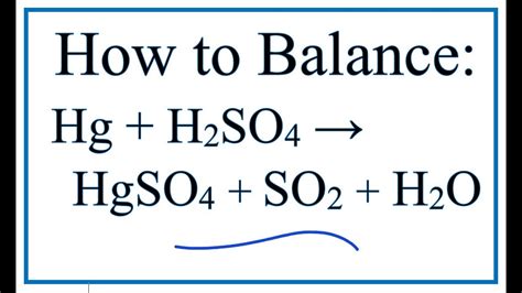 How to Balance Hg + H2SO4 → HgSO4 + SO2 + H2O (Mercury + Sulfuric acid ...