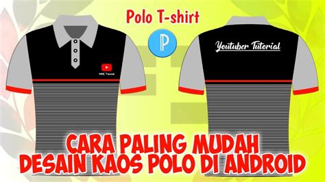 Cara Desain Kaos Polo Di Android Pakai Aplikasi Pixellab Youtube