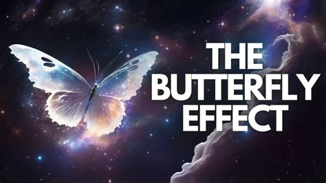 The Butterfly Effect Youtube