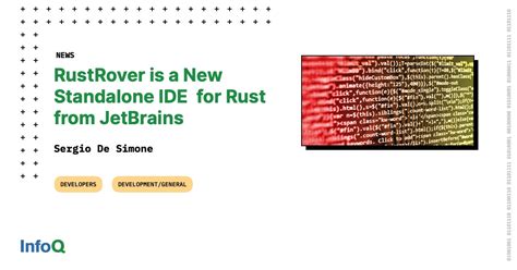 Rustrover Is A New Standalone Ide For Rust From Jetbrains Infoq