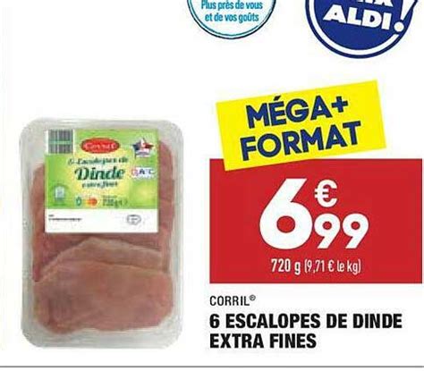 Promo Escalopes De Dinde Extra Fines Corril Chez Aldi Icatalogue Fr