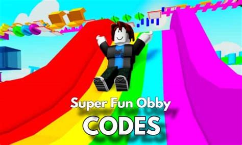 Super Fun Obby Codes Roblox July 2023