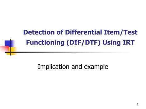 PPT Detection Of Differential Item Test Functioning DIF DTF Using