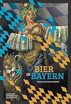 Bier In Bayern Katalog Zur Bayerischen Landesausstellung