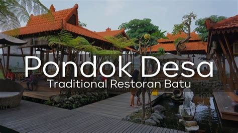 Pondok Desa Traditional Restoran Batu Pondokdesa Hendramalang