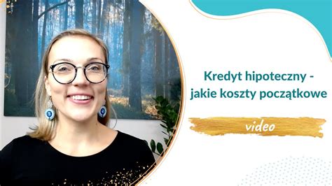 Kredyt hipoteczny jakie koszty początkowe Assesoria YouTube