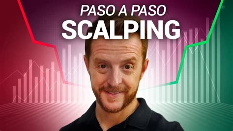 Scalping Con Menos De Paso A Paso De Scalping Para Alcanzar La