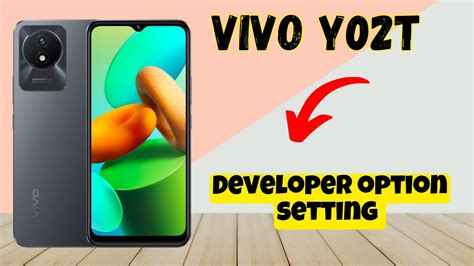 Developer Option Setting Vivo Y T How To Use Developer Options