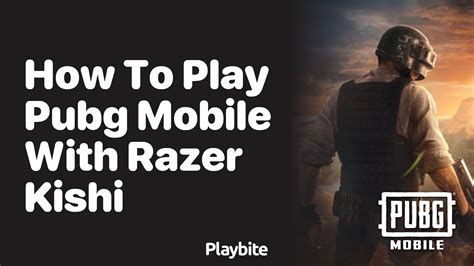 How To Play Pubg Mobile With Razer Kishi Playbite