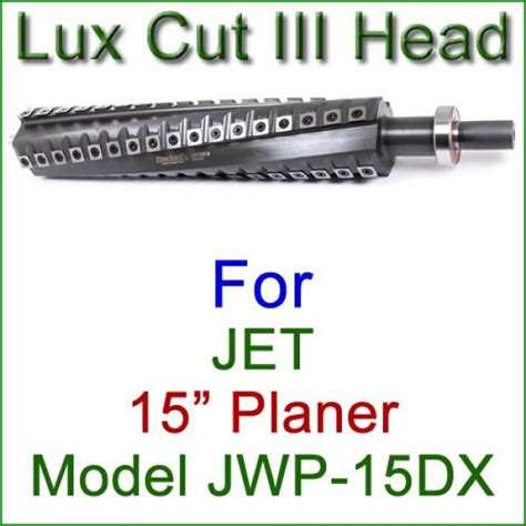 Lux Cut Iii Head For Jet Planer Model Jwp Dx Upgrade Your