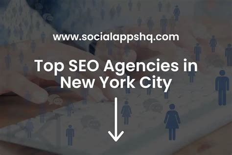 Best Seo Agencies In New York City Socialappshq