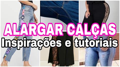 Muitas ideias para alargar calças inspiraçoes e tutoriais para