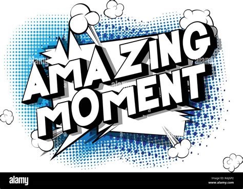 Amazing Moment Vector Illustrated Comic Book Style Phrase On Abstract