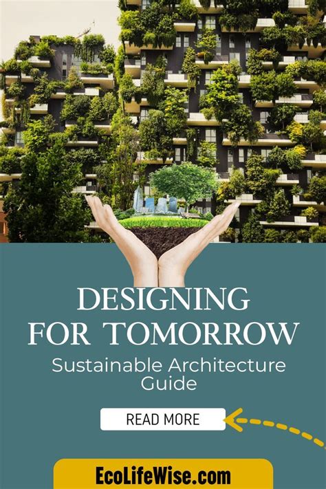 Sustainable Architecture A Guide To The Future Of Design In 2023 Sustainable Architecture