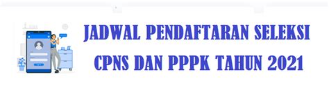 Jadwal Terbaru Pendaftaran Seleksi Cpns Dan Pppk Tahun Info Publik