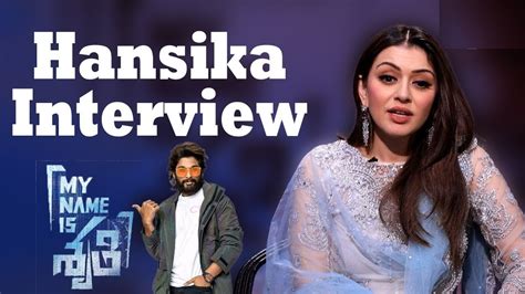 Actress Hansika Interview About My Name Is Shruthi Movie Telugu