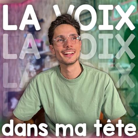 Comment réussir à être soi même La Voix dans ma Tête La Voix dans