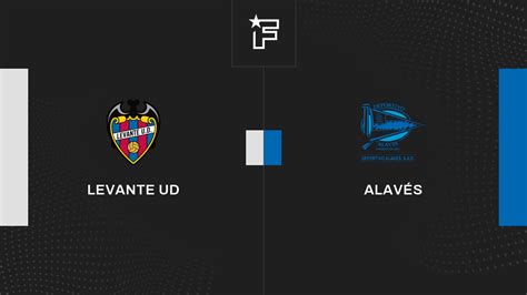 Resultados Levante Ud Alav S Ascenso Playoffs Finales De