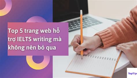 TopTip Top 5 Trang Web Mà Người Học IELTS Writing Không Nên Bỏ Qua YBOX