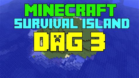 Minecraft Survival Island Dag Diamonds Youtube