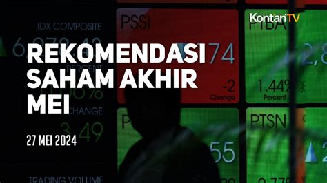 Awal Pekan Di Pekan Terakhir Mei Berikut Rekomendasi Saham Hari