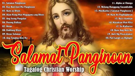 Christian Morning Tagalog Worship Song Thank And Praise God Top