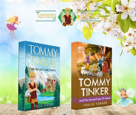 Tommy Tinker In His Magical Adventure Stories Sacred Tree Fairy Friends Candy Factory