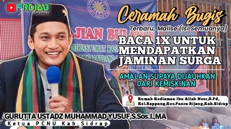 CERAMAH BUGIS TERBARU USTADZ MUHAMMAD YUSUF S Sos I M A AMALAN