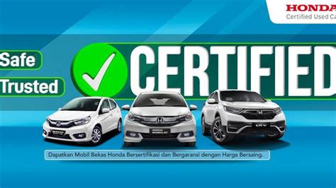 Kini Beli Mobil Honda Bekas Lebih Mudah Nyaman Dealer Honda Pluit