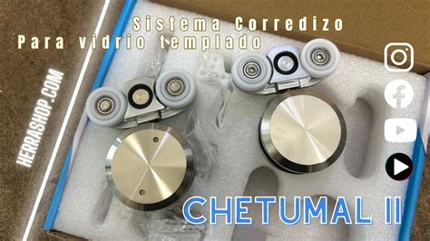 Sistema Corredizo Chetumal Ii Para Puertas De Vidrio Templado