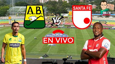 Santa Fe Vs Bucaramanga En Vivo Liga Betplay Ll Fecha Youtube