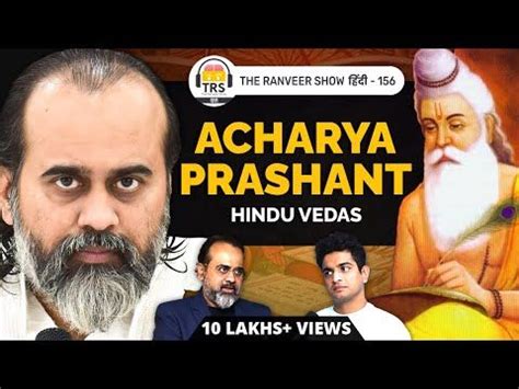 Acharya Prashant on Forgotten Hinduism & Indian Vedas, Upanishads | The Ranveer Show हिंदी 156 ...