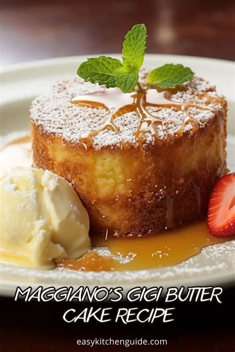 Maggianos Gigi Butter Cake Recipe Easy Kitchen Guide