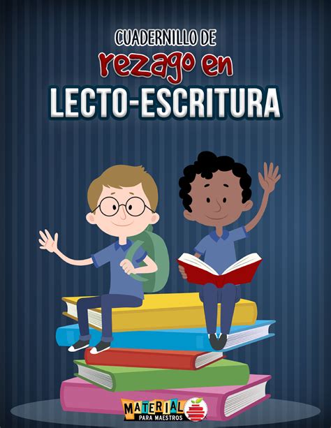 Cuadernillo De Rezago En Lecto Escritura Pdf Materialparamaestros