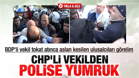 CHP li vekil Mahmut Tanal dan polise yumruk İZLE