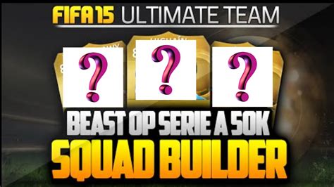 SERIE A SQUAD BUILDER 50k FIFA 15 YouTube