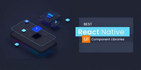 10 React Native UI Libraries You Should Know In 2023