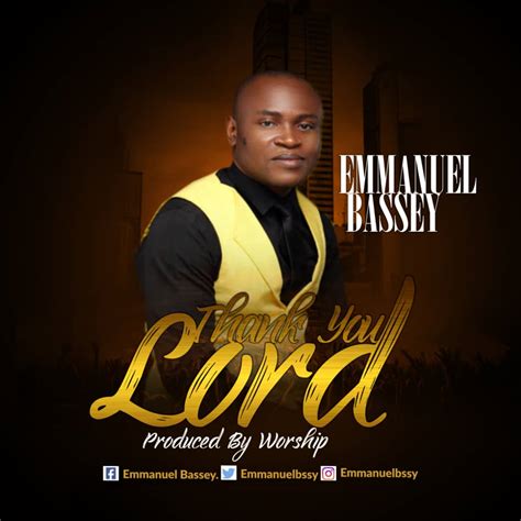 Free Download[audio] Thank You Lord By Emmanuel Bassey Music