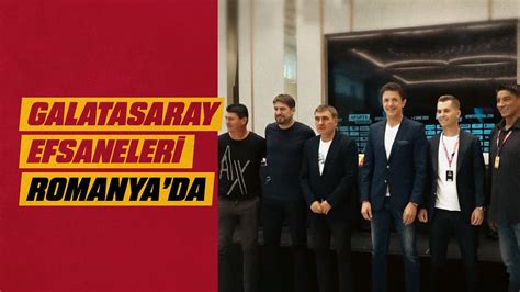 Galatasaray efsaneleri Romanyada depremzedeler için bir araya geldi