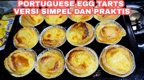 BIKIN CEMILAN SORE RESEP EGG TART SUPER SIMPEL PORTUGUESE EGG TARTS