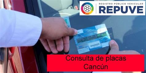 Cómo checar tus placas REPUVE Cancún 2025