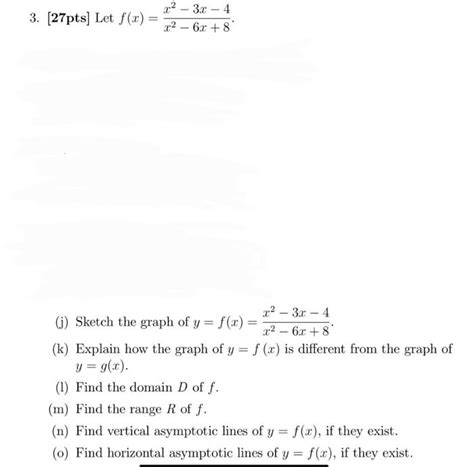 Solved 27 Pts Let Fxx2−6x8x2−3x−4 J Sketch The Graph