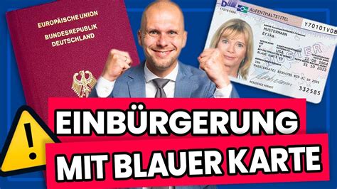 Bekommst du Einbürgerung mit der blauen Karte YouTube