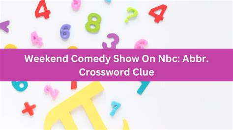 Weekend Comedy Show On Nbc Abbr Crossword Clue Daily Themed Puzzle