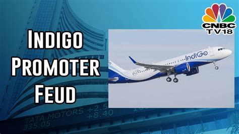 Indigo Promoter Feud Full Blown Corporate Battle Between Rakesh