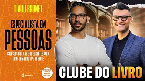 CLUBE DO LIVRO ESPECIALISTA EM PESSOAS JOEL JOTA E TIAGO BRUNET