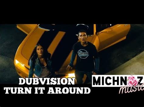 Dubvision Turn It Around Music Video Youtube