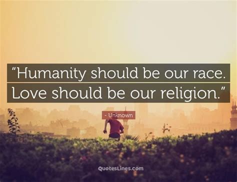 100+ Humanity Quotes To Feed Your Soul | QuotesLines